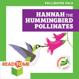 Cover image for Hannah the Hummingbird Pollinates