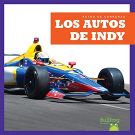 Cover image for Los autos de Indy (Indy Cars)