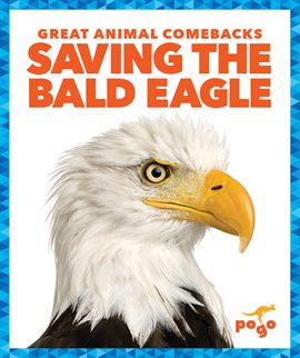 Cover image for Saving the Bald Eagle