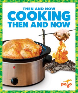 Cover image for Cooking Then and Now