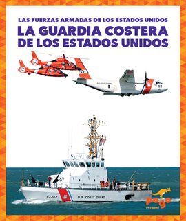 Cover image for La Guardia Costera de los Estados Unidos (U.S. Coast Guard)