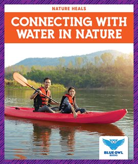 Cover image for Connecting with Water in Nature