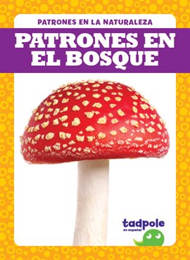 Cover image for Patrones en el bosque (Patterns in the Forest)