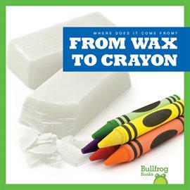 Cover image for From Wax to Crayon