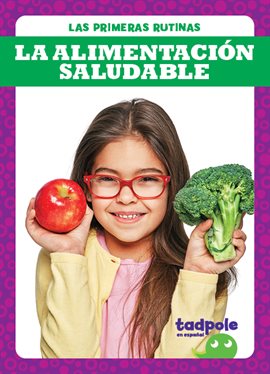 Cover image for La alimentaciуn saludable (Eating Healthy Foods)