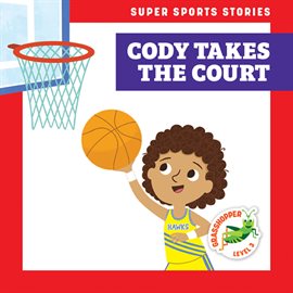 Cover image for Cody Takes the Court