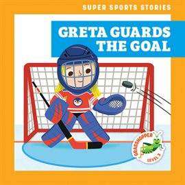 Cover image for Greta Guards the Goal