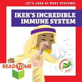 Cover image for Iker's Incredible Immune System