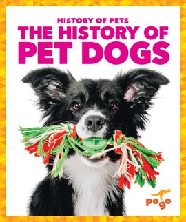 Cover image for The History of Pet Dogs
