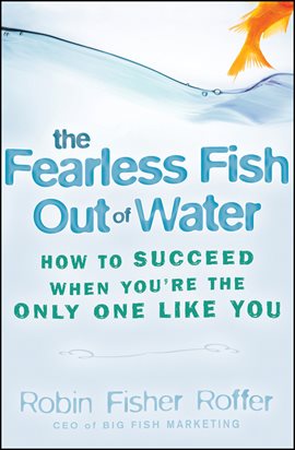 Imagen de portada para The Fearless Fish Out of Water