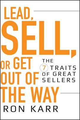 Cover image for Lead, Sell, or Get Out of the Way