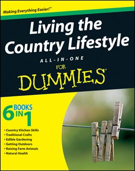 Imagen de portada para Living the Country Lifestyle All-In-One for Dummies