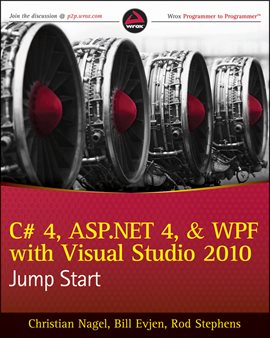 Cover image for C# 4, ASP.NET 4, and WPF, With Visual Studio 2010 Jump Start