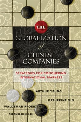 Imagen de portada para The Globalization of Chinese Companies