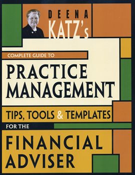 Imagen de portada para Deena Katz's Complete Guide to Practice Management