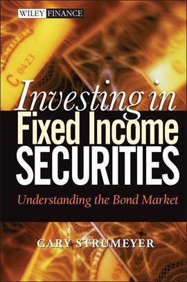 Cover image for Investing in Fixed Income Securities