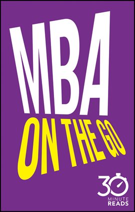 Imagen de portada para MBA on the Go: 30 Minute Reads