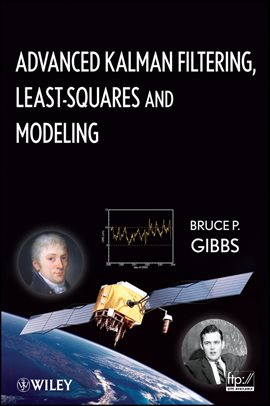 Imagen de portada para Advanced Kalman Filtering, Least-Squares and Modeling