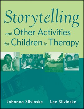 Imagen de portada para Storytelling and Other Activities for Children in Therapy