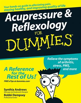 Imagen de portada para Acupressure and Reflexology For Dummies