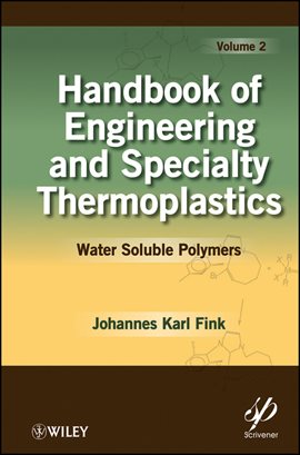 Imagen de portada para Handbook of Engineering and Specialty Thermoplastics, Volume 2