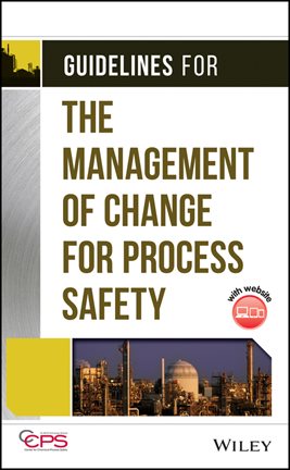 Imagen de portada para Guidelines for the Management of Change for Process Safety