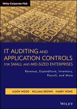 Imagen de portada para IT Auditing and Application Controls for Small and Mid-Sized Enterprises