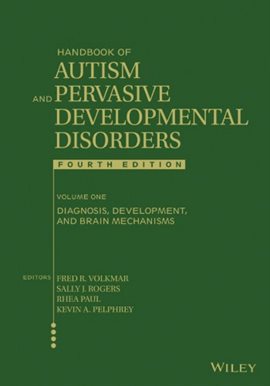 Cover image for Handbook of Autism and Pervasive Developmental Disorders, Volume 1
