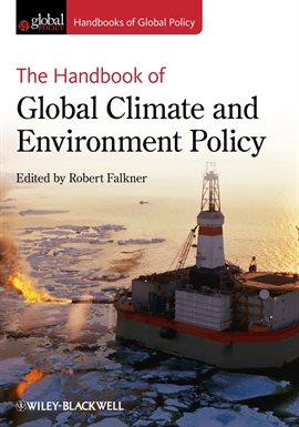 Imagen de portada para The Handbook of Global Climate and Environment Policy