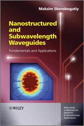 Imagen de portada para Nanostructured and Subwavelength Waveguides