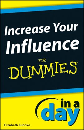 Imagen de portada para Increase Your Influence in a Day for Dummies