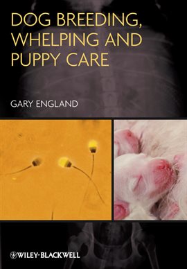 Imagen de portada para Dog Breeding, Whelping and Puppy Care