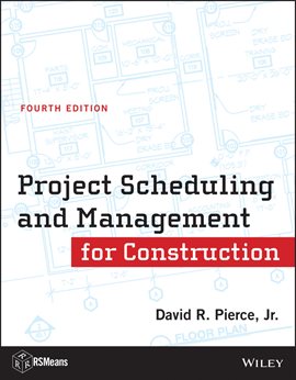 Imagen de portada para Project Scheduling and Management for Construction