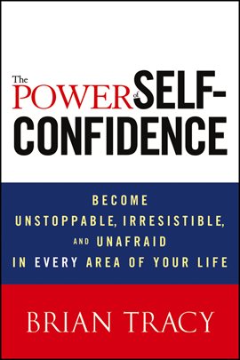 Cover image for The Power of Self-Confidence