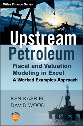 Imagen de portada para Upstream Petroleum Fiscal and Valuation Modeling in Excel