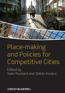 Cover image for Place-Making and Policies for Competitive Cities