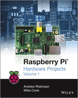 Cover image for Raspberry Pi Hardware Projects 1