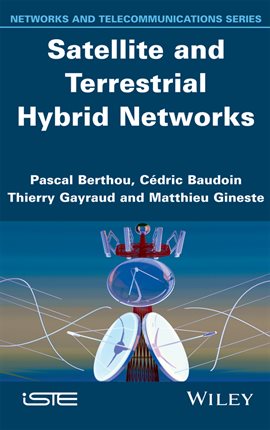 Cover image for Satellite and Terrestrial Hybrid Networks