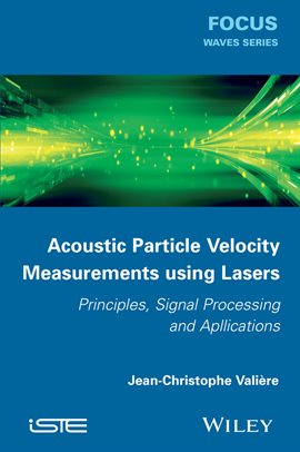 Cover image for Acoustic Particle Velocity Measurements Using Lasers