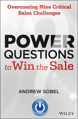 Cover image for Power Questions to Win the Sale