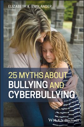 Cover image for 25 Myths About Bullying and Cyberbullying