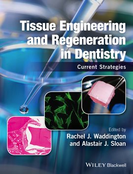 Imagen de portada para Tissue Engineering and Regeneration in Dentistry