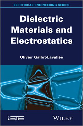 Cover image for Dielectric Materials and Electrostatics