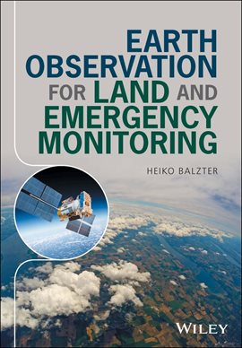 Cover image for Earth Observation for Land and Emergency Monitoring
