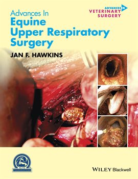 Imagen de portada para Advances in Equine Upper Respiratory Surgery