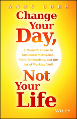 Imagen de portada para Change Your Day, Not Your Life