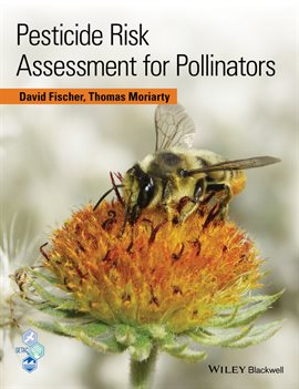 Imagen de portada para Pesticide Risk Assessment for Pollinators