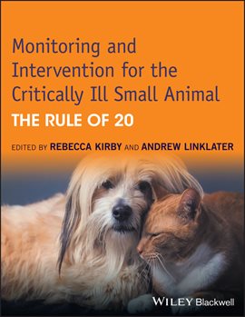 Cover image for Monitoring and Intervention for the Critically Ill Small Animal