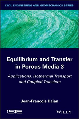 Imagen de portada para Equilibrium and Transfer in Porous Media 3