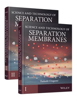 Cover image for Science and Technology of Separation Membranes